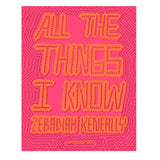 Apartamento Magazine All the Things I Know: Zebadiah Keneally 