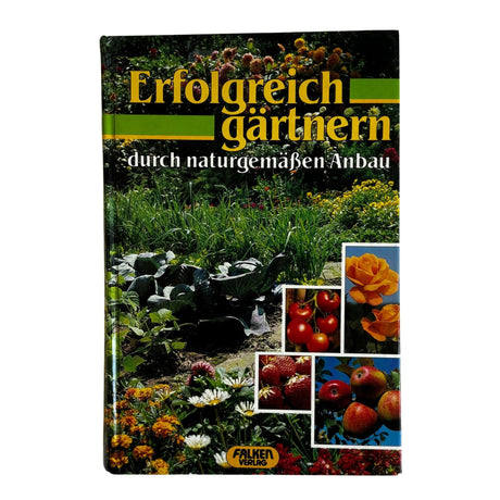 Pestil Books for vitruta Erfolgreich gärtnern: durch naturgemäßen Anbau 